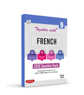 Together With French Class 9 Question Bank | CBSE Board | Latest Edition
